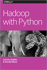 Hadoop with Python (Zachary Radtka, et al)