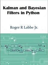Kalman and Bayesian Filters in Python (Roger R Labbe Jr)