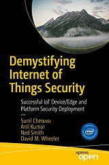 Demystifying Internet of Things Security (Sunil Cheruvu, et al)