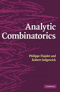 Analytic Combinatorics (Philippe Flajolet, et al)