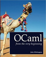 OCaml from the Very Beginning (John Whitington)