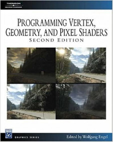 Programming Vertex, Geometry, and Pixel Shaders (Wolfgang Engel, et al.)