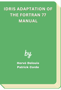 IDRIS adaptation of the Fortran 77 manual (Hervé Delouis, et al)