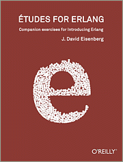 Etudes for Erlang (J. David Eisenberg)