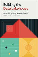 Building the Data Lakehouse (Bill Inmon, et al.)