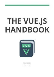 The Vue Handbook: a thorough introduction to Vue.js (Flavio Copes)