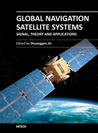 Global Navigation Satellite Systems: Signal, Theory and Applications (Shuanggen Jin)