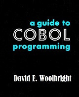 A Guide to COBOL Programming (David E. Woolbright)