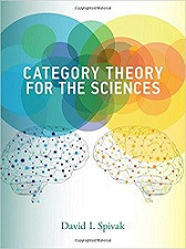Category Theory for the Sciences (David I. Spivak)