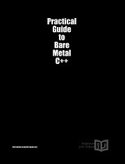Practical Guide to Bare Metal C++ (Alex Robenko)