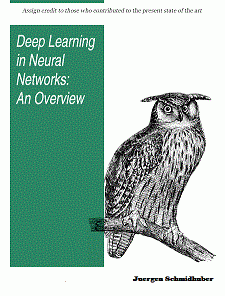 Deep Learning in Neural Networks: An Overview (Juergen Schmidhuber)