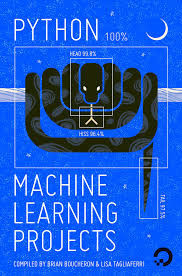 Python Machine Learning Projects (Brian Boucheron, et al)
